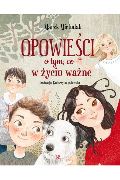 Opowiesc-o-tym-co-w-zyciu-wazne Opowiesc-o-tym-co-w-zyciu-wazne