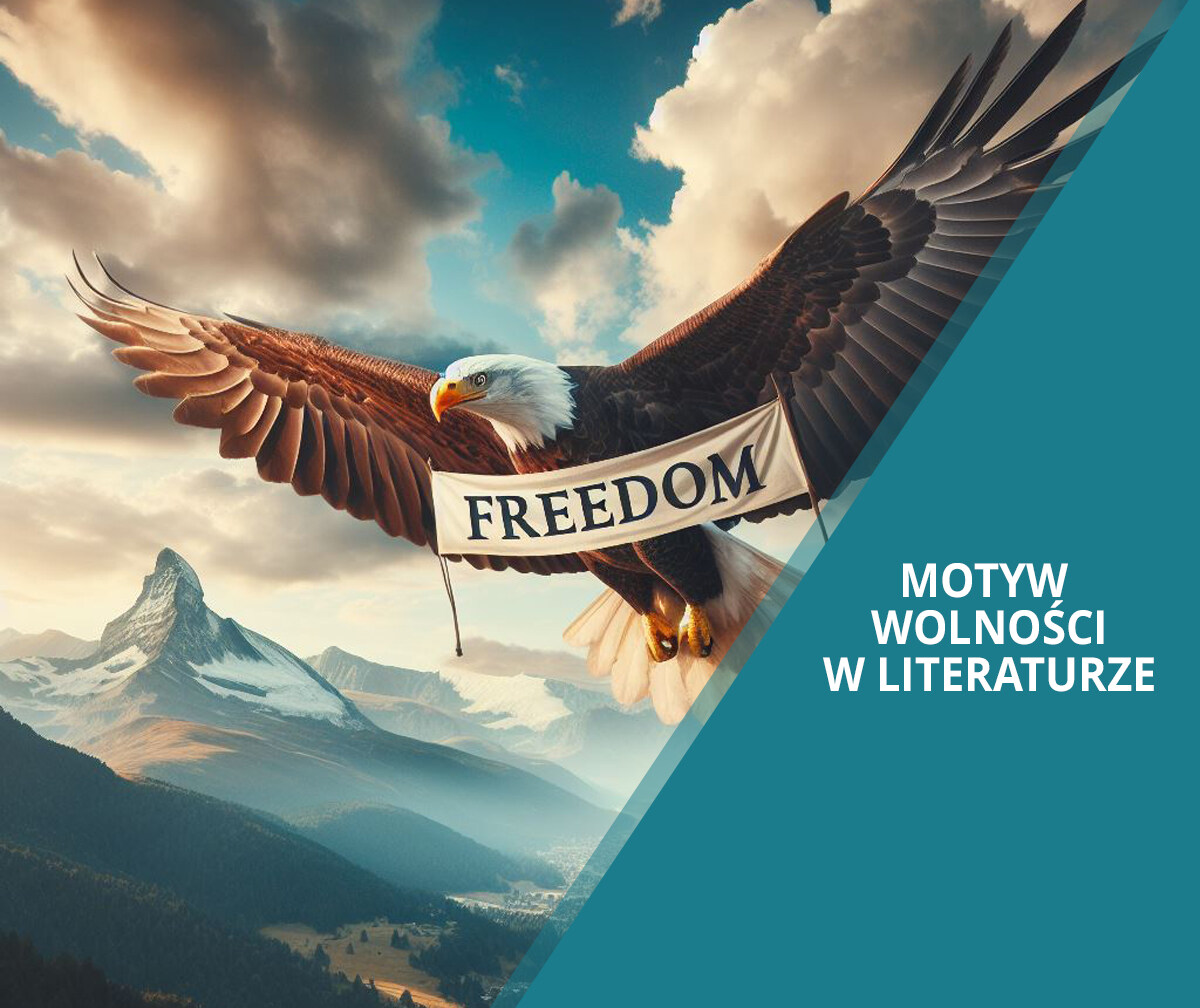 Motyw wolności w literaturze